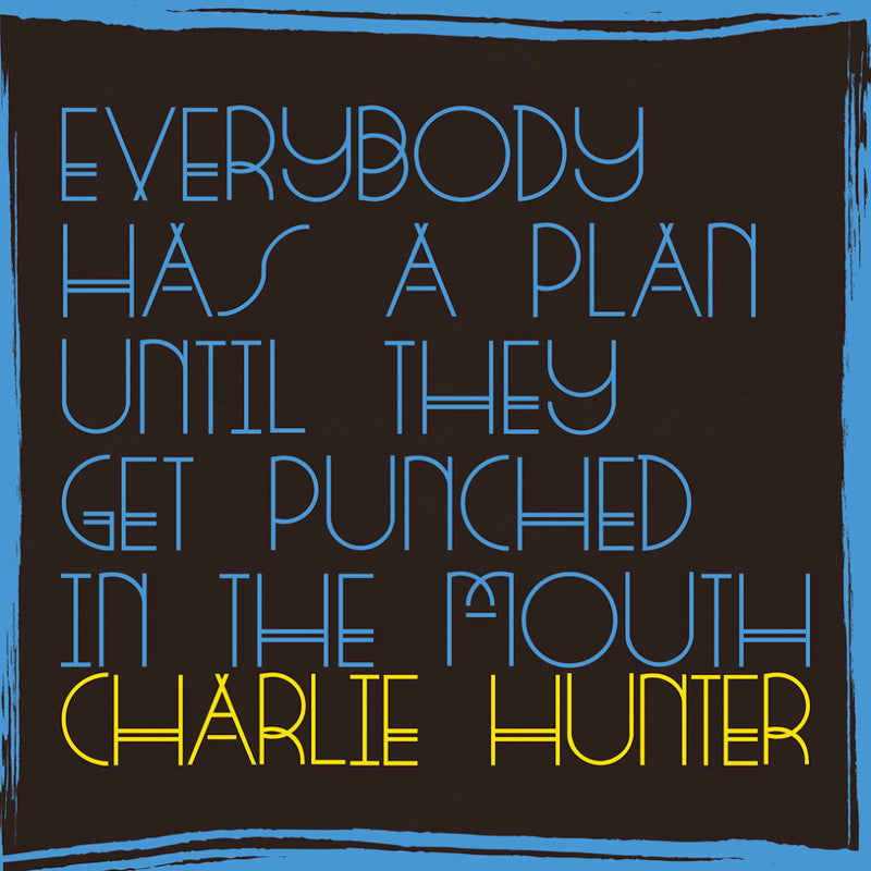 Everybody Has A Plan Until They Get Punched In The Mouth [FLAC Download]
